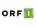 ORF 1