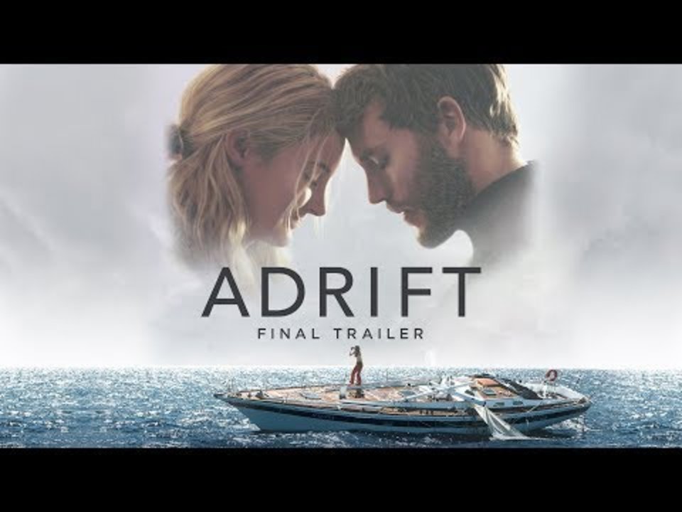 Adrift Trailer Zum Film Serienjunkies De