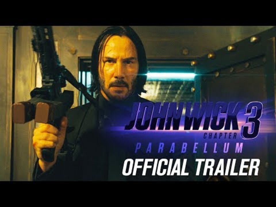 John Wick Chapter 3 Trailer John Wick Chapter 3 Trailer