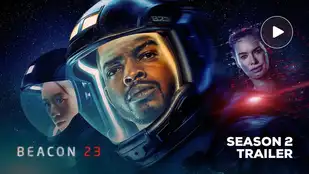 Beacon 23: Offizieller Trailer Staffel 2