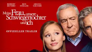 Meine Frau, unsere Schwiegertochter und ich: Deutscher Trailer